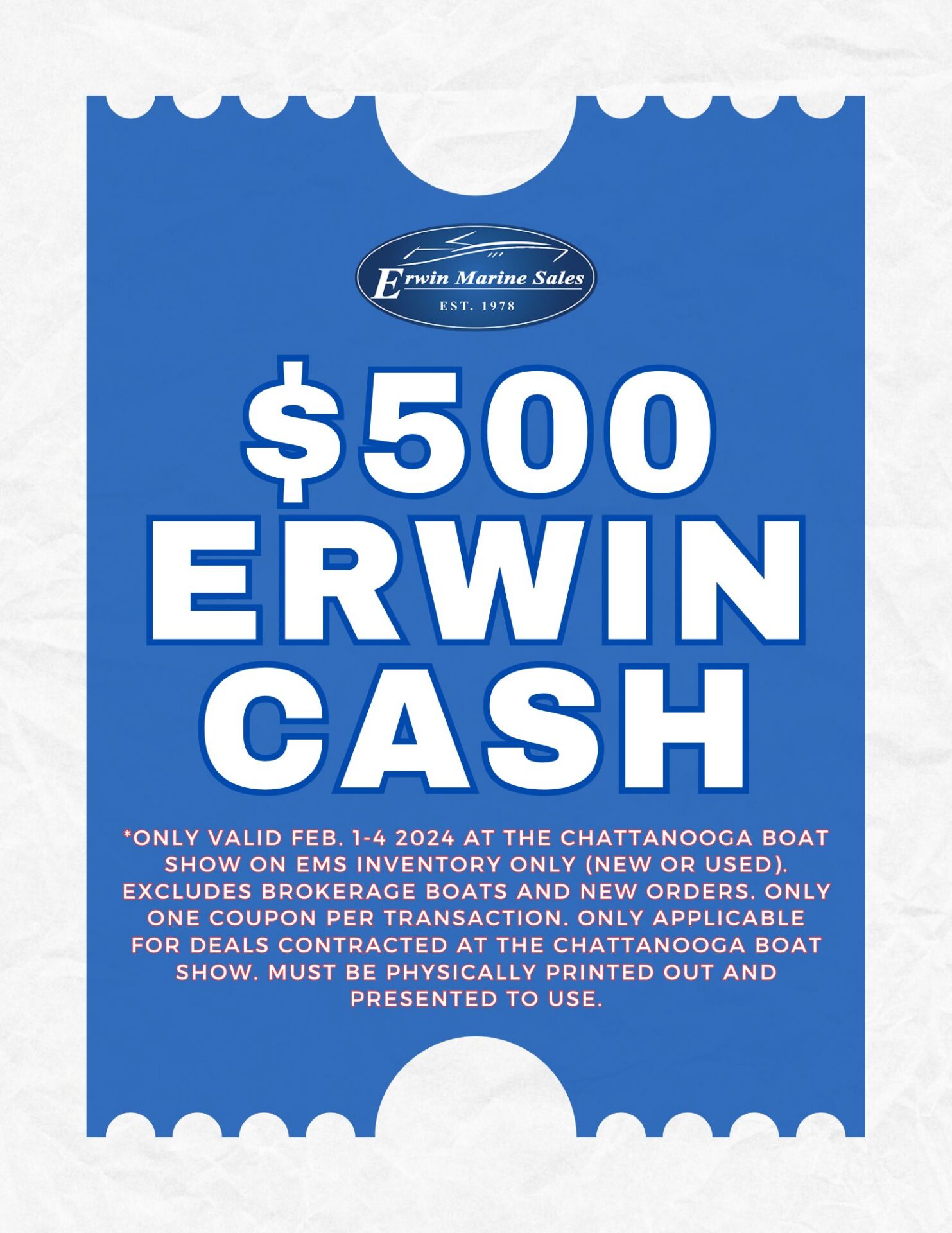 Exclusive Offer 500 Erwin Cash for the 2024 Chattanooga Boat Show